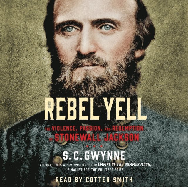 S. C. Gwynne - Rebel Yell, Ljudbok