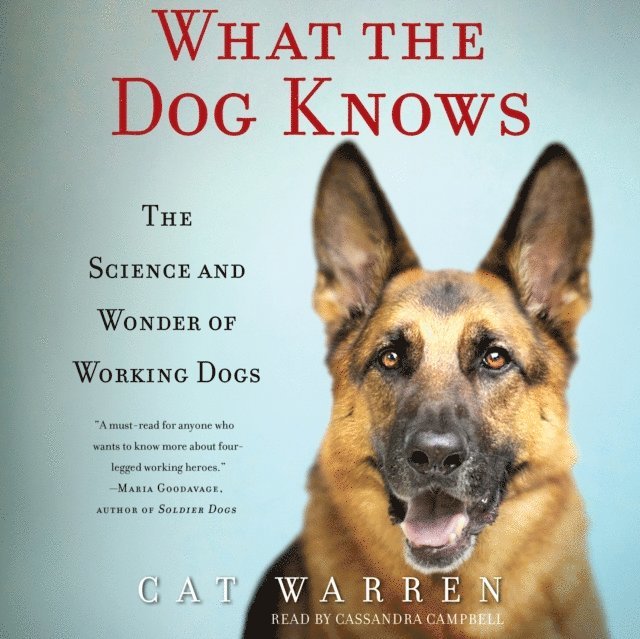 Cat Warren - What the Dog Knows, Ljudbok