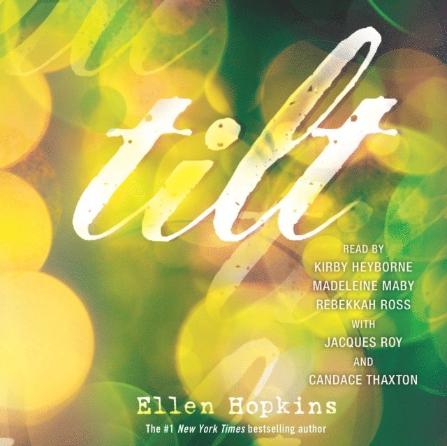 Ellen Hopkins - Tilt, Ljudbok