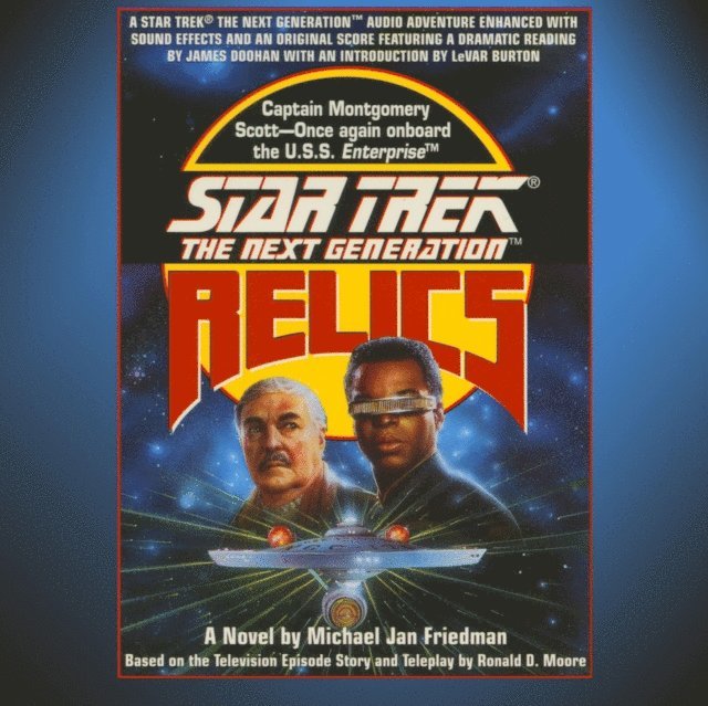 Michael Jan Friedman - STAR TREK: THE NEXT GENERATION: RELICS, Ljudbok
