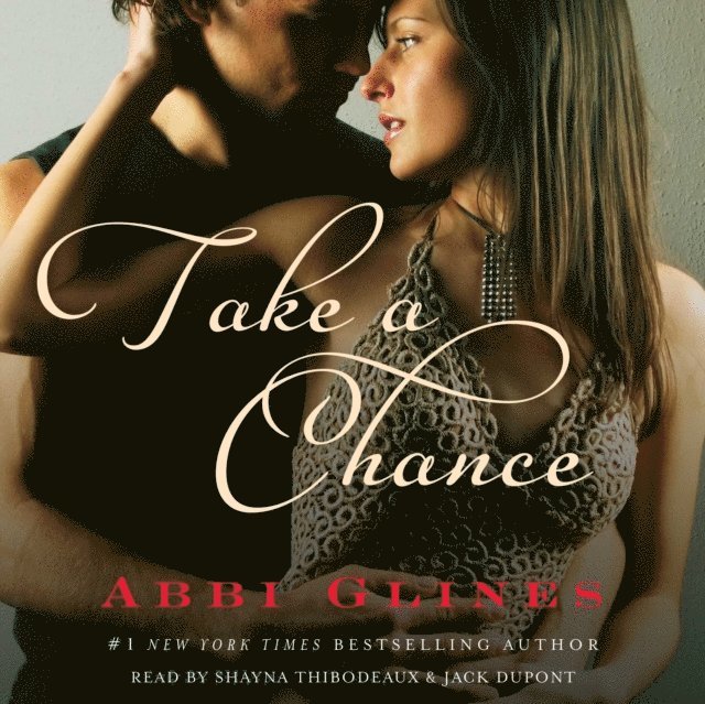 Abbi Glines - Take a Chance On Me, Ljudbok