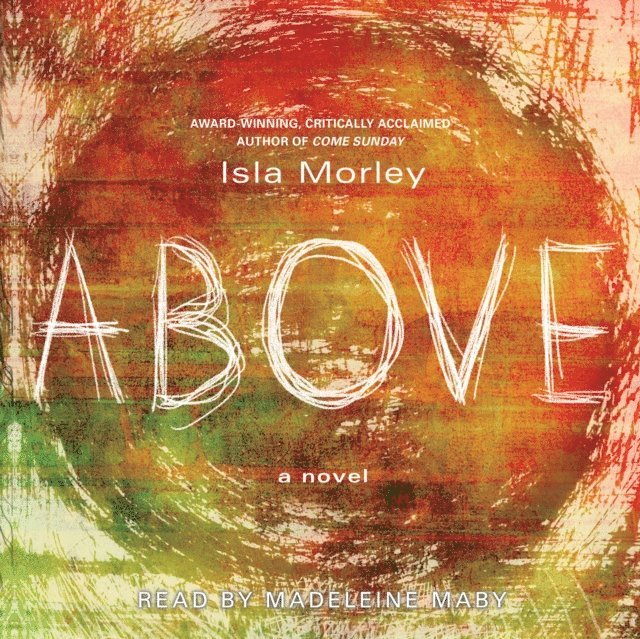 Isla Morley - Above, Ljudbok