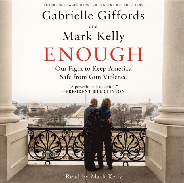 Mark Kelly, Gabrielle Giffords - Enough, Ljudbok