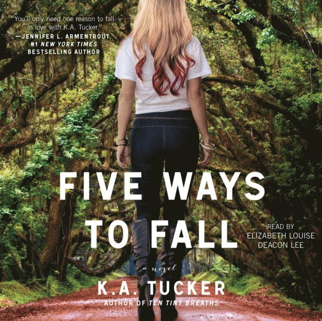K.A. Tucker - Five Ways to Fall, Ljudbok
