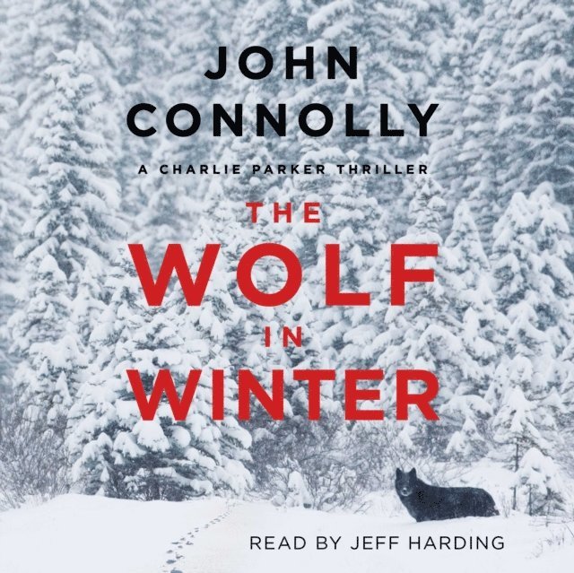 John Connolly - Wolf in Winter, Ljudbok
