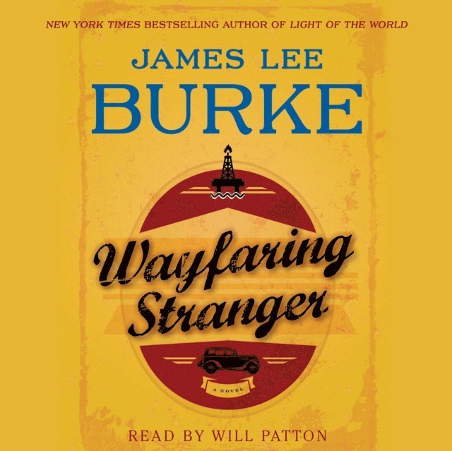 James Lee Burke - Wayfaring Stranger, Ljudbok