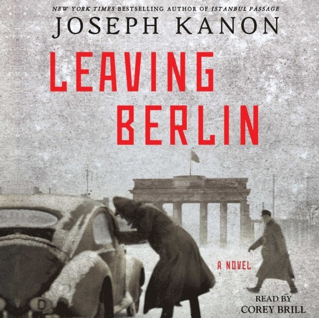 Joseph Kanon - Leaving Berlin, Ljudbok