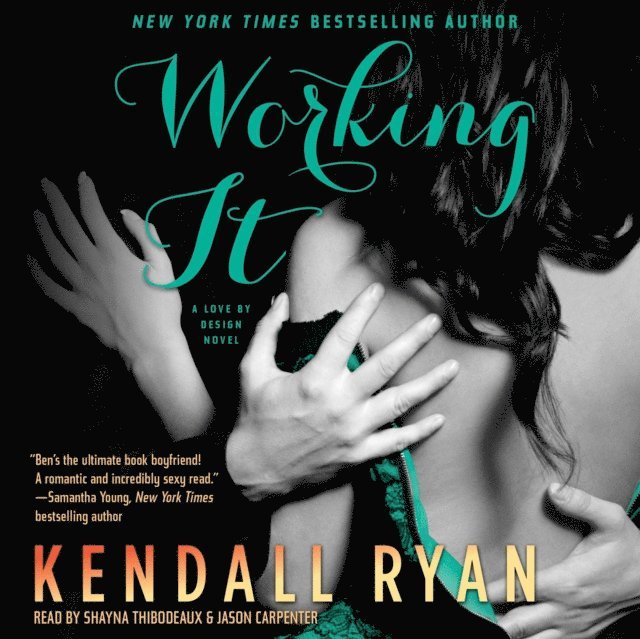Kendall Ryan - Working It, Ljudbok
