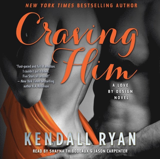 Kendall Ryan - Craving Him, Ljudbok