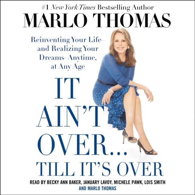 Marlo Thomas - It Ain't Over . . . Till It's Over, Ljudbok