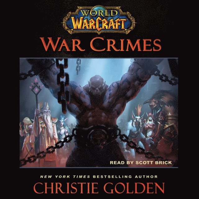 Christie Golden - World of Warcraft: War Crimes, Ljudbok
