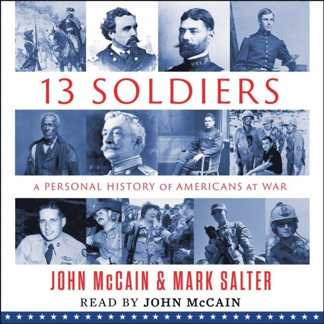 Mark Salter, John McCain - Thirteen Soldiers, Ljudbok