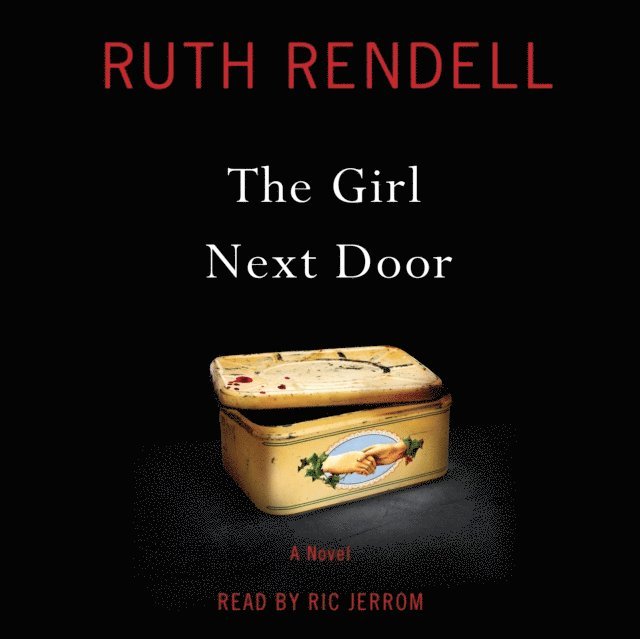 Ruth Rendell - Girl Next Door, Ljudbok