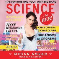 Megan Amram - Science...For Her!, Ljudbok