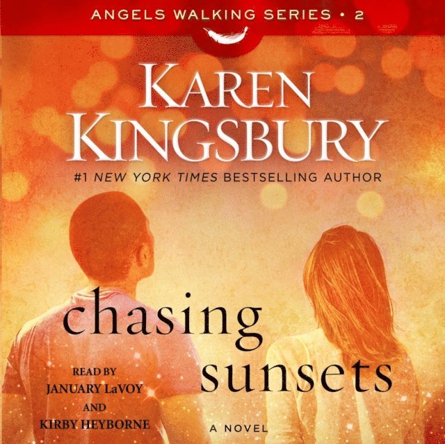 Karen Kingsbury - Chasing Sunsets, Ljudbok