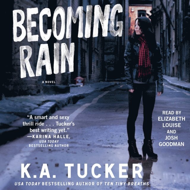 K.A. Tucker - Becoming Rain, Ljudbok