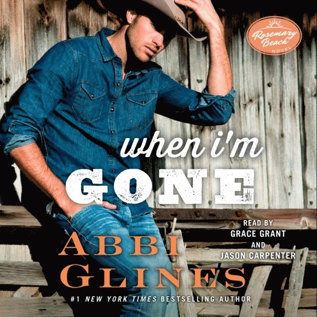 Abbi Glines - When I'm Gone, Ljudbok