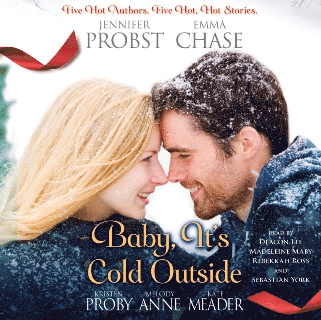 Kate Meader, Melody Anne, Kristen Proby, Emma Chase, Jennifer Probst - Baby, It's Cold Outside, Ljudbok