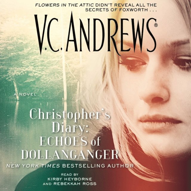 V.C. Andrews - Christopher's Diary: Echoes of Dollanganger, Ljudbok
