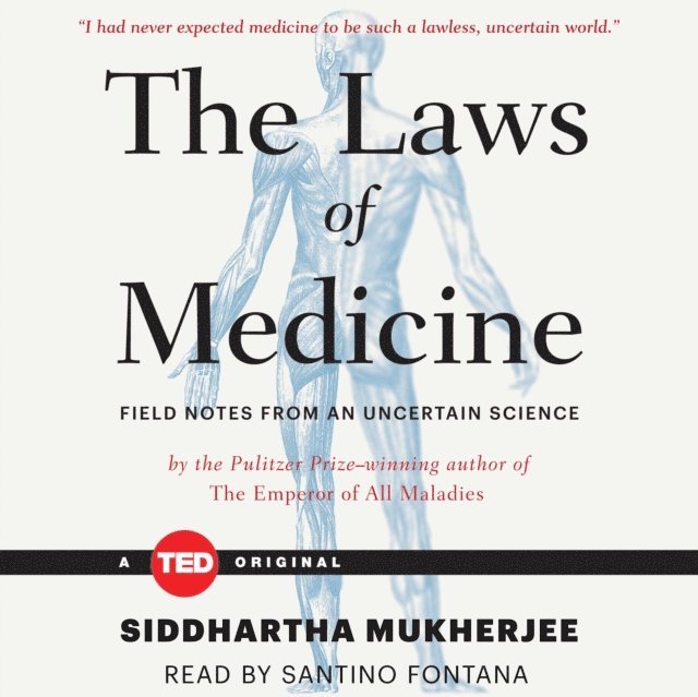 Siddhartha Mukherjee - Laws of Medicine, Ljudbok