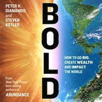 Steven Kotler, Peter H. Diamandis - Bold, Ljudbok
