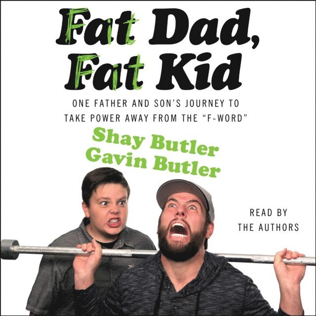 Gavin Butler, Shay Butler - Fat Dad, Fat Kid, Ljudbok
