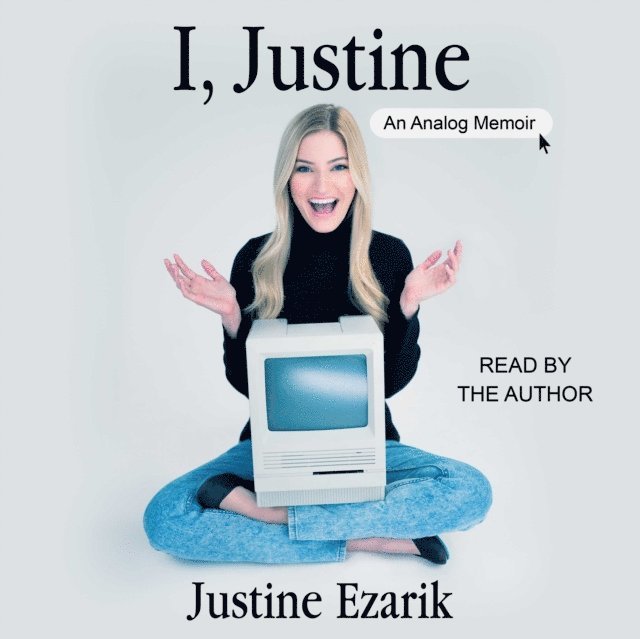 Justine Ezarik - I, Justine, Ljudbok