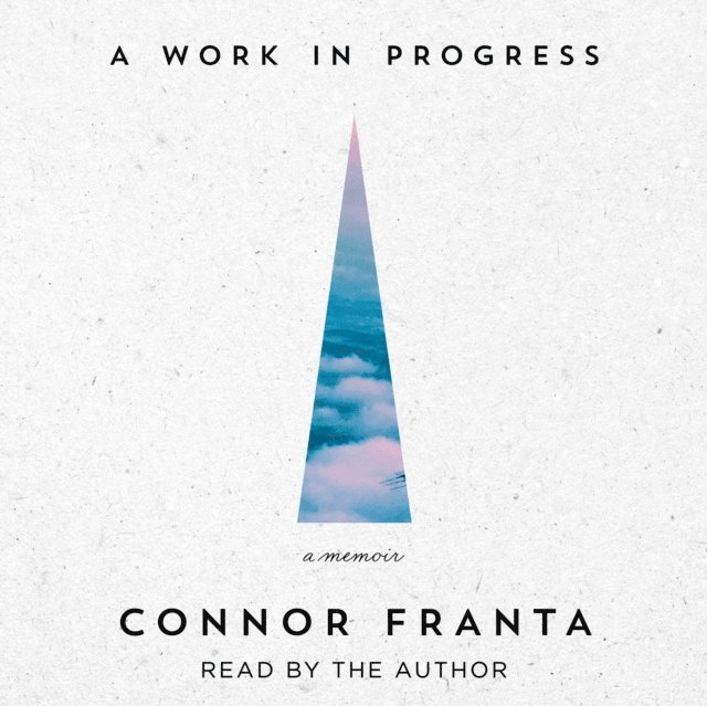 Connor Franta - Work in Progress, Ljudbok