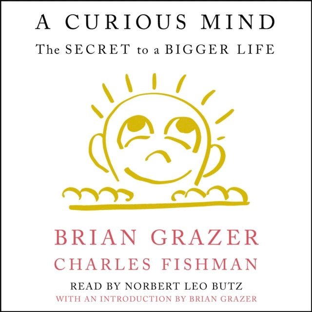 Charles Fishman, Brian Grazer - Curious Mind, Ljudbok