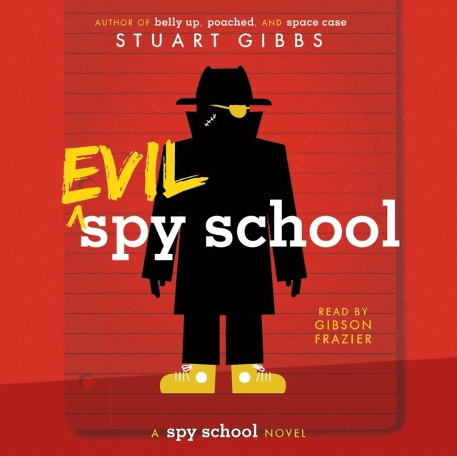 Stuart Gibbs - Evil Spy School, Ljudbok