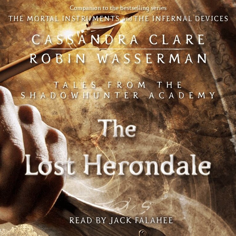 Cassandra Clare, Robin Wasserman - The Lost Herondale, Ljudbok