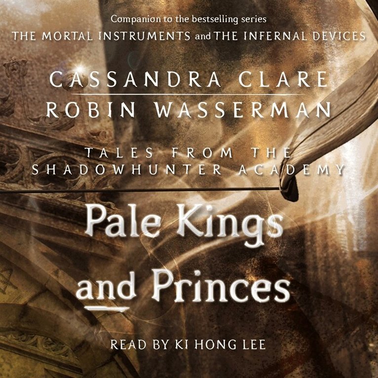 Cassandra Clare, Robin Wasserman - Pale Kings and Princes, Ljudbok