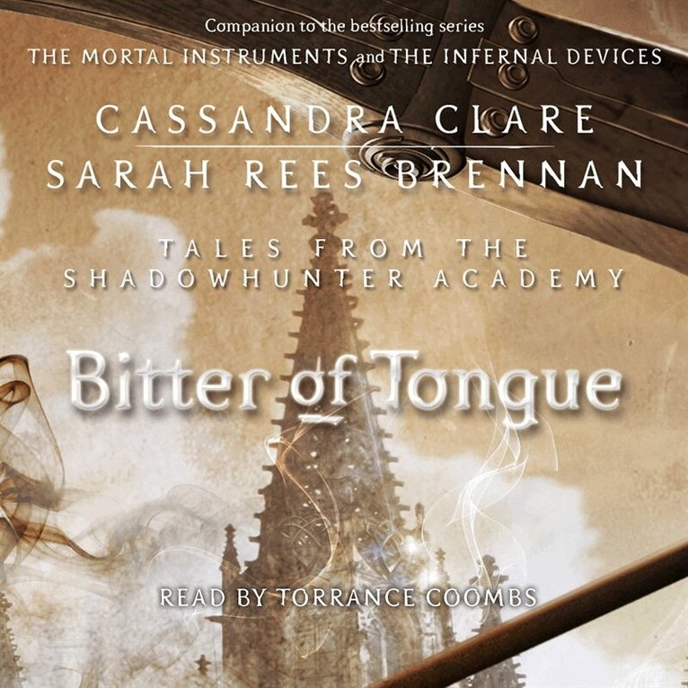 Cassandra Clare, Sarah Rees Brennan - Bitter of Tongue, Ljudbok