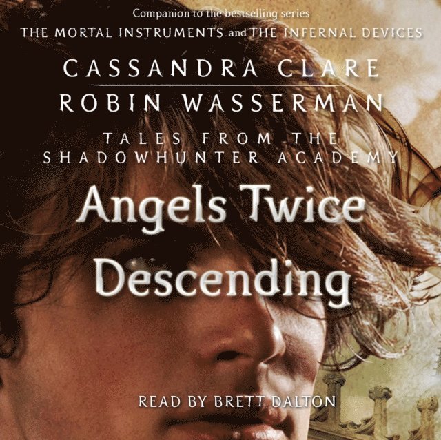 Robin Wasserman, Cassandra Clare - Angels Twice Descending, Ljudbok