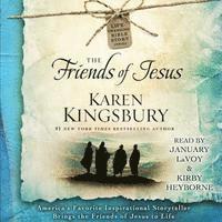 Karen Kingsbury - Friends of Jesus, Ljudbok
