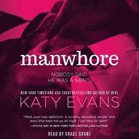 Katy Evans - Manwhore, Ljudbok