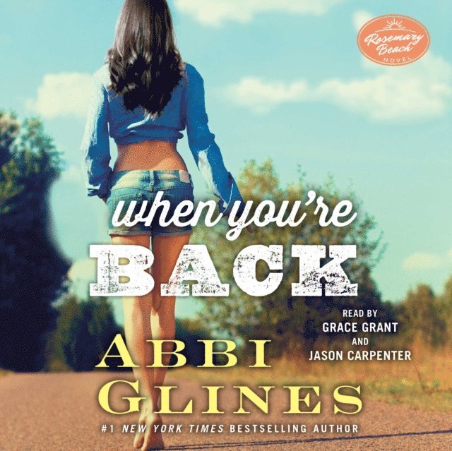 Abbi Glines - When You're Back, Ljudbok