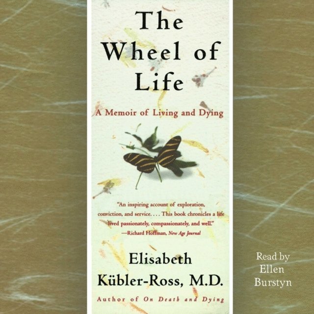 Elisabeth Kubler-Ross - Wheel of Life, Ljudbok