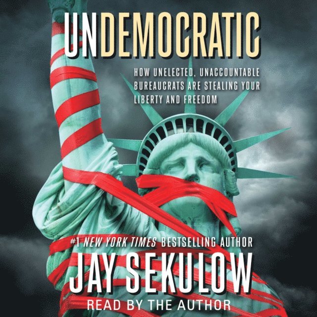 Jay Sekulow - Undemocratic, Ljudbok