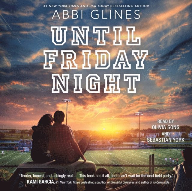 Abbi Glines - Until Friday Night, Ljudbok