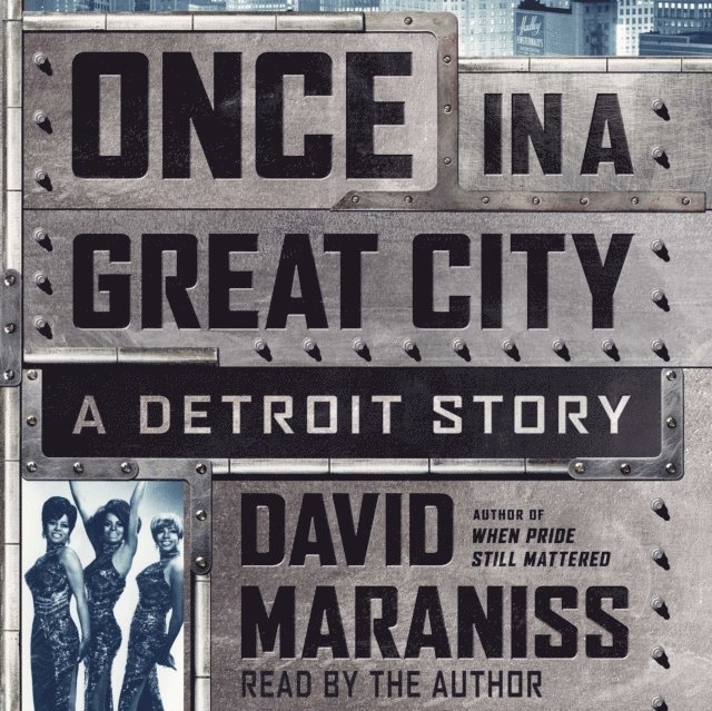 David Maraniss - Once In A Great City, Ljudbok