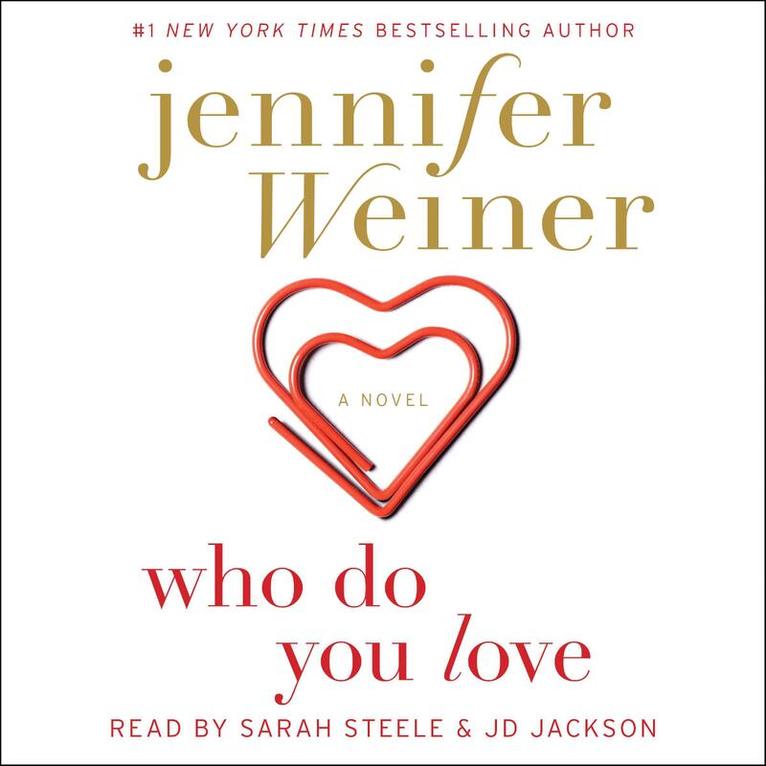 Jennifer Weiner - Who Do You Love, Ljudbok