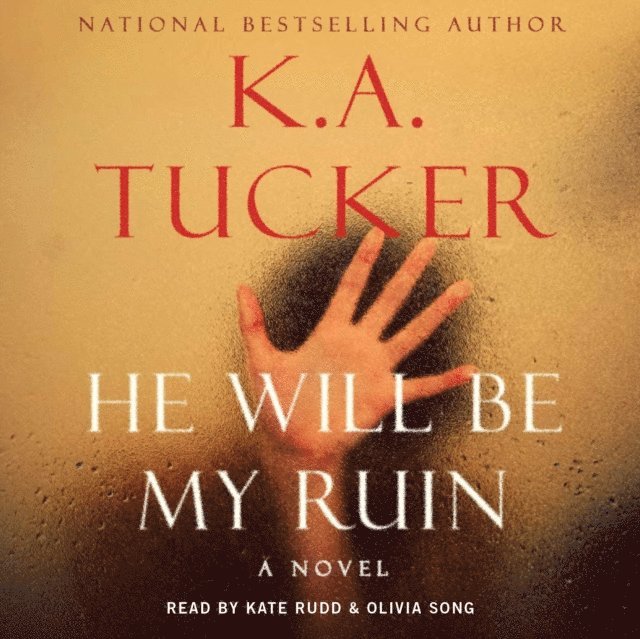 K.A. Tucker - He Will Be My Ruin, Ljudbok