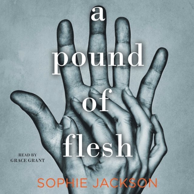 Sophie Jackson - Pound of Flesh, Ljudbok