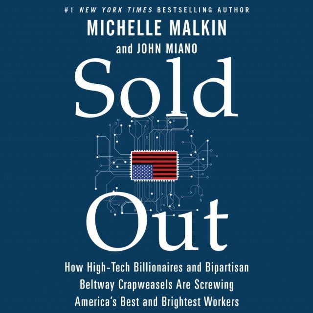 John Miano, Michelle Malkin - Sold Out, Ljudbok