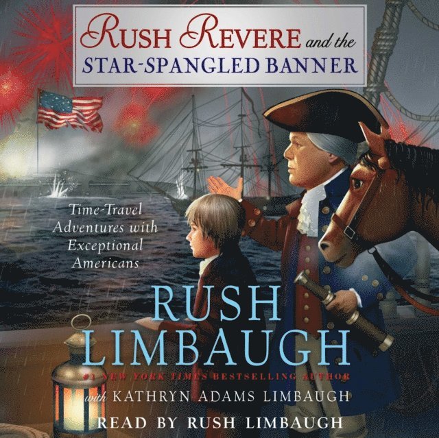 Rush Limbaugh - Rush Revere and the Star-Spangled Banner, Ljudbok