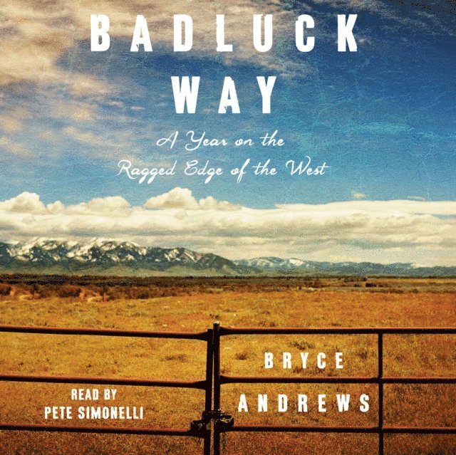 Bryce Andrews - Badluck Way, Ljudbok