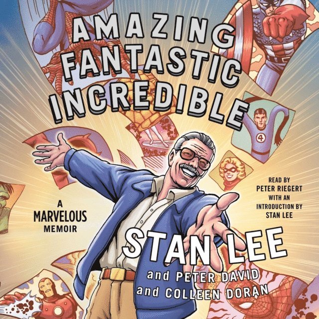 Colleen Doran, Peter David, Stan Lee - Amazing Fantastic Incredible, Ljudbok