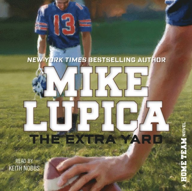 Mike Lupica - Extra Yard, Ljudbok