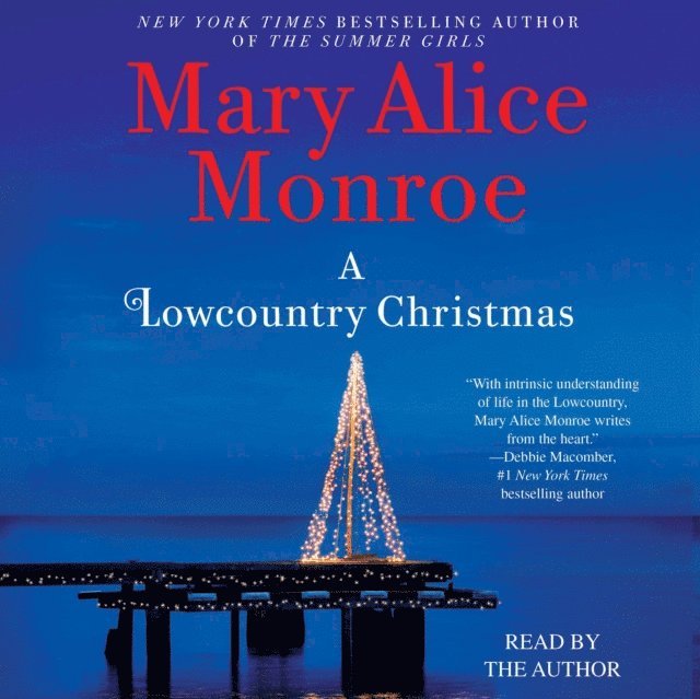 Mary Alice Monroe - Lowcountry Christmas, Ljudbok